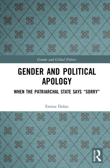 Emma Dolan - Gender and Political Apology, Inbunden