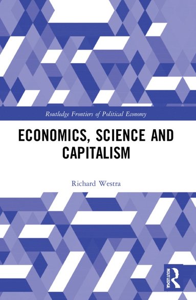 bokomslag Economics, Science and Capitalism