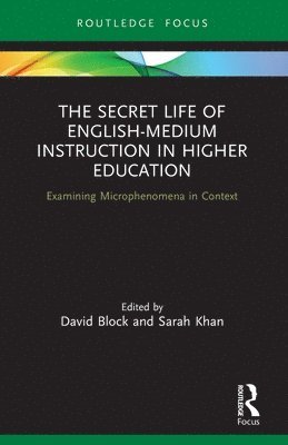 The Secret Life of English-Medium Instruction in Higher Education 1