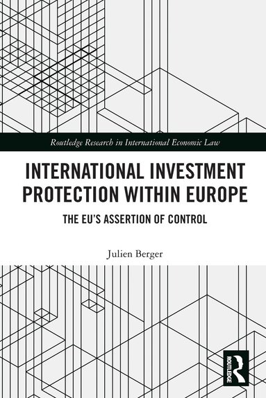Julien Berger - International Investment Protection within Europe, Häftad