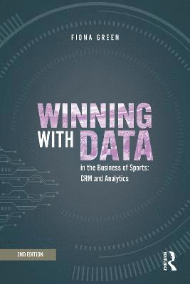 Winning with Data in the Business of Sports 1