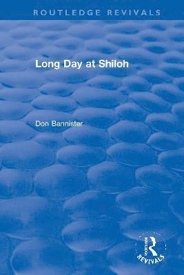 Don Bannister - Long Day at Shiloh, Inbunden