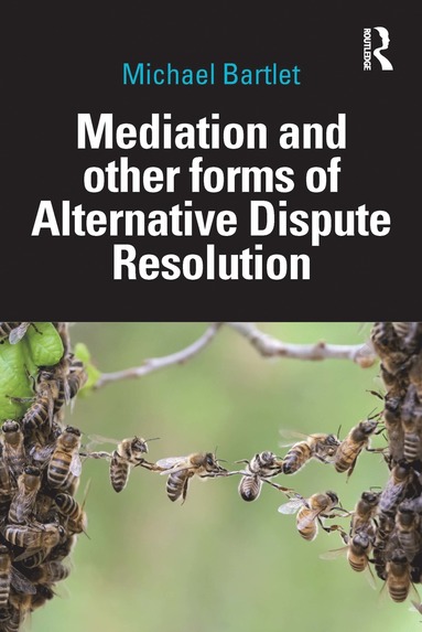 bokomslag Mediation and other forms of Alternative Dispute Resolution