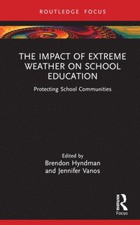 bokomslag The Impact of Extreme Weather on School Education