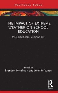 bokomslag The Impact of Extreme Weather on School Education