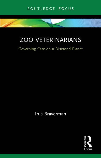 Irus Braverman - Zoo Veterinarians, Häftad