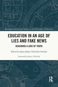bokomslag Education in an Age of Lies and Fake News
