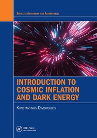 bokomslag Introduction to Cosmic Inflation and Dark Energy