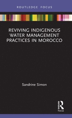 Reviving Indigenous Water Management Practices in Morocco 1