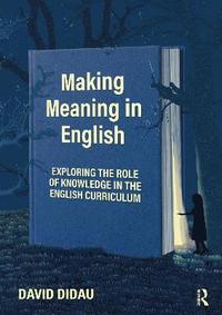 bokomslag Making Meaning in English