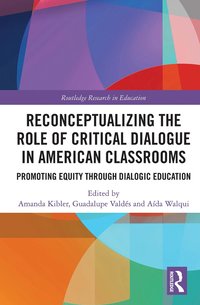 bokomslag Reconceptualizing the Role of Critical Dialogue in American Classrooms