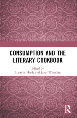 Consumption and the Literary Cookbook 1