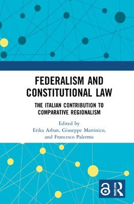 Erika Arban, Giuseppe Martinico, Francesco Palermo - Federalism and Constitutional Law, Inbunden