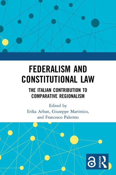 Erika Arban, Giuseppe Martinico, Francesco Palermo - Federalism and Constitutional Law, Häftad
