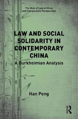 Law and Social Solidarity in Contemporary China 1