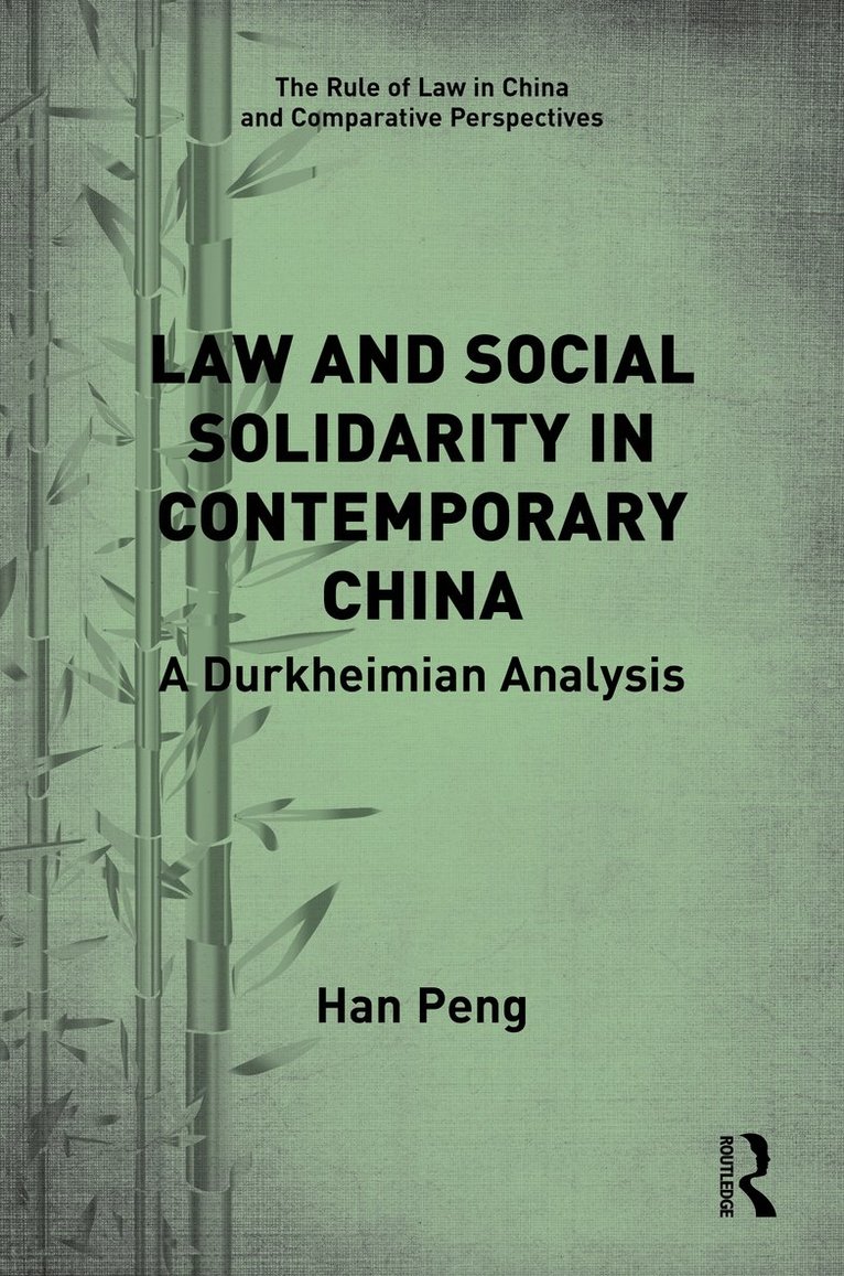 Law and Social Solidarity in Contemporary China 1