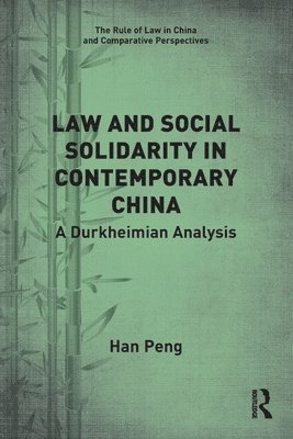 Law and Social Solidarity in Contemporary China 1