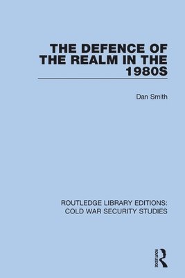 The Defence of the Realm in the 1980s 1