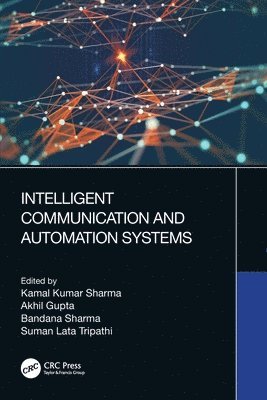 Intelligent Communication and Automation Systems