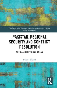 bokomslag Pakistan, Regional Security and Conflict Resolution