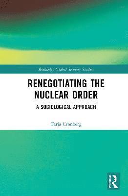 Renegotiating the Nuclear Order 1