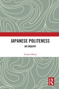 bokomslag Japanese Politeness