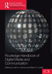 bokomslag Routledge Handbook of Digital Media and Communication