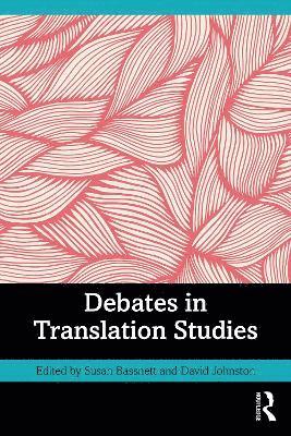 Debates in Translation Studies