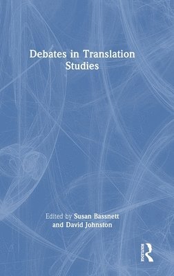 bokomslag Debates in Translation Studies