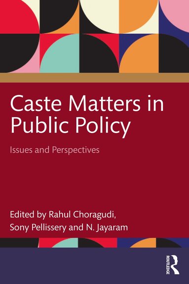 Rahul Choragudi, Sony Pellissery, N. Jayaram - Caste Matters in Public Policy, Häftad