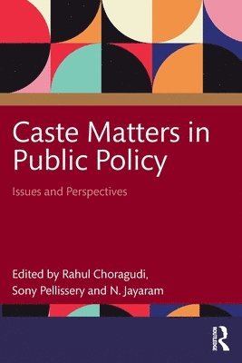 Caste Matters in Public Policy 1