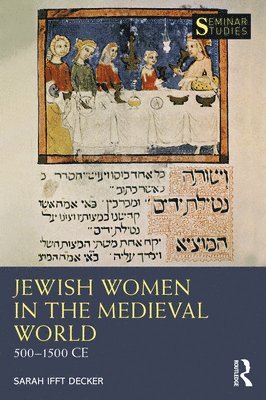 Sarah Ifft Decker - Jewish Women in the Medieval World, Häftad