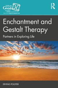 bokomslag Enchantment and Gestalt Therapy