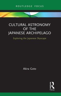 bokomslag Cultural Astronomy of the Japanese Archipelago