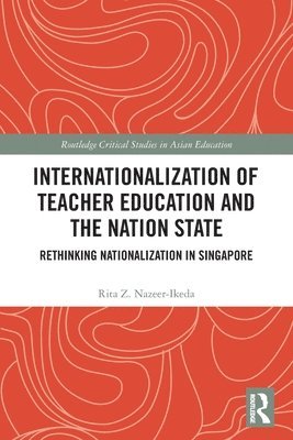 Internationalization of Teacher Education and the Nation State 1