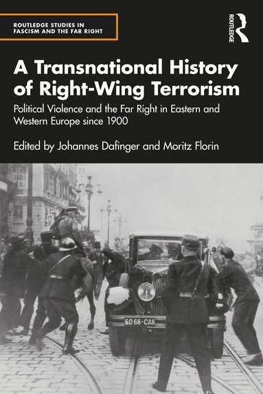 Johannes Dafinger, Moritz Florin - Transnational History of Right-Wing Terrorism, Häftad
