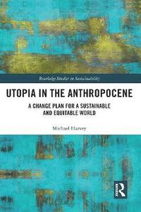 bokomslag Utopia in the Anthropocene
