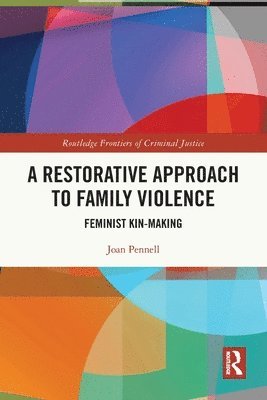 bokomslag A Restorative Approach to Family Violence