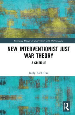 New Interventionist Just War Theory 1