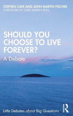 bokomslag Should You Choose to Live Forever?