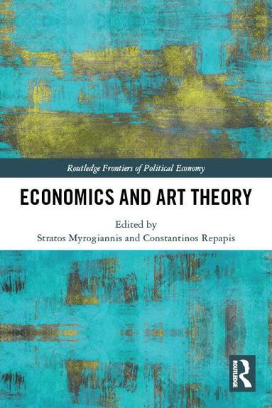 Stratos Myrogiannis, Constantinos Repapis - Economics and Art Theory, Häftad