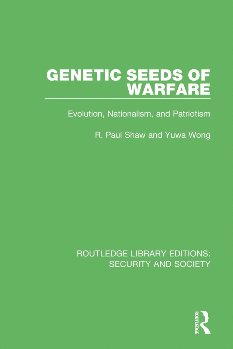 R. Paul Shaw, Yuwa Wong - Genetic Seeds of Warfare, Häftad