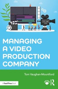 bokomslag Managing a Video Production Company
