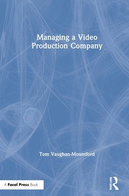 Managing a Video Production Company 1