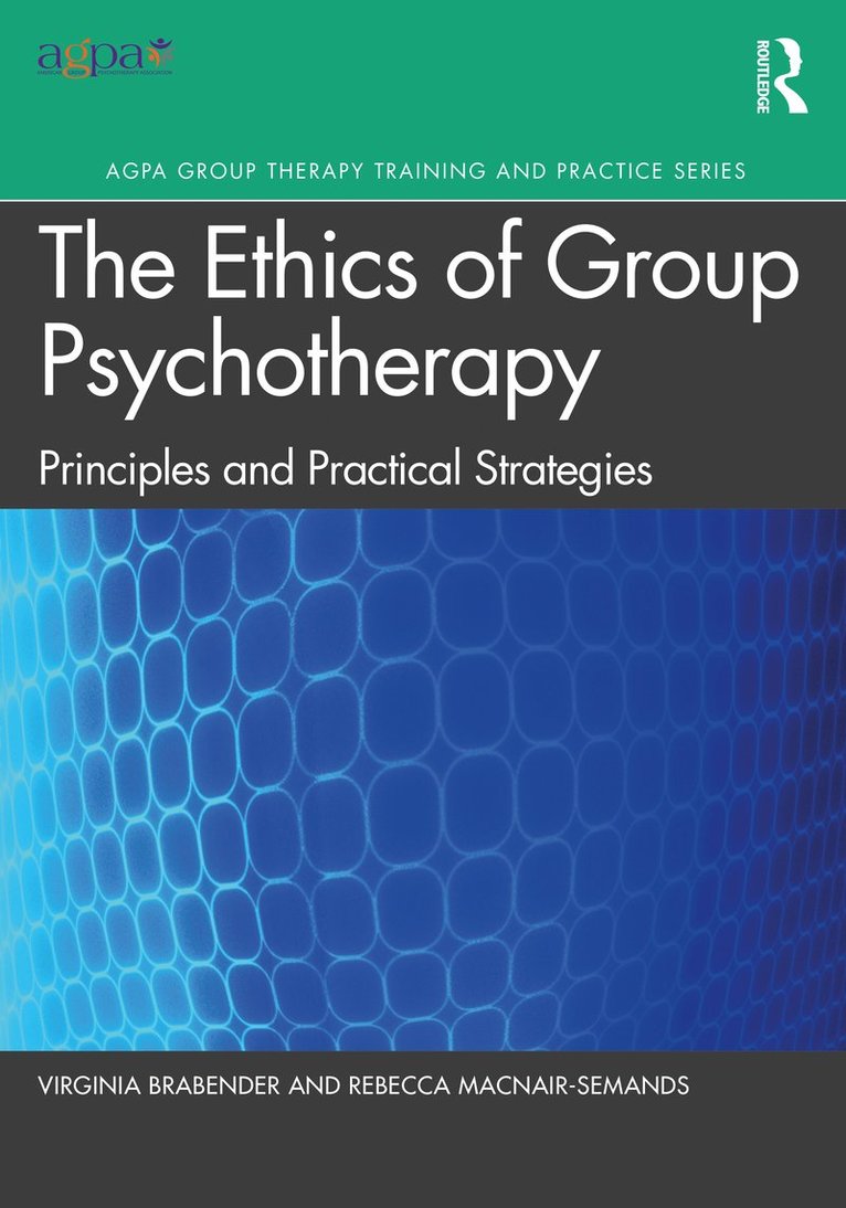 Virginia Brabender, Rebecca MacNair-Semands, Rebecca Macnair-Semands - Ethics of Group Psychotherapy, Häftad