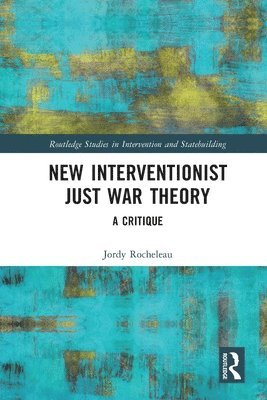 New Interventionist Just War Theory 1