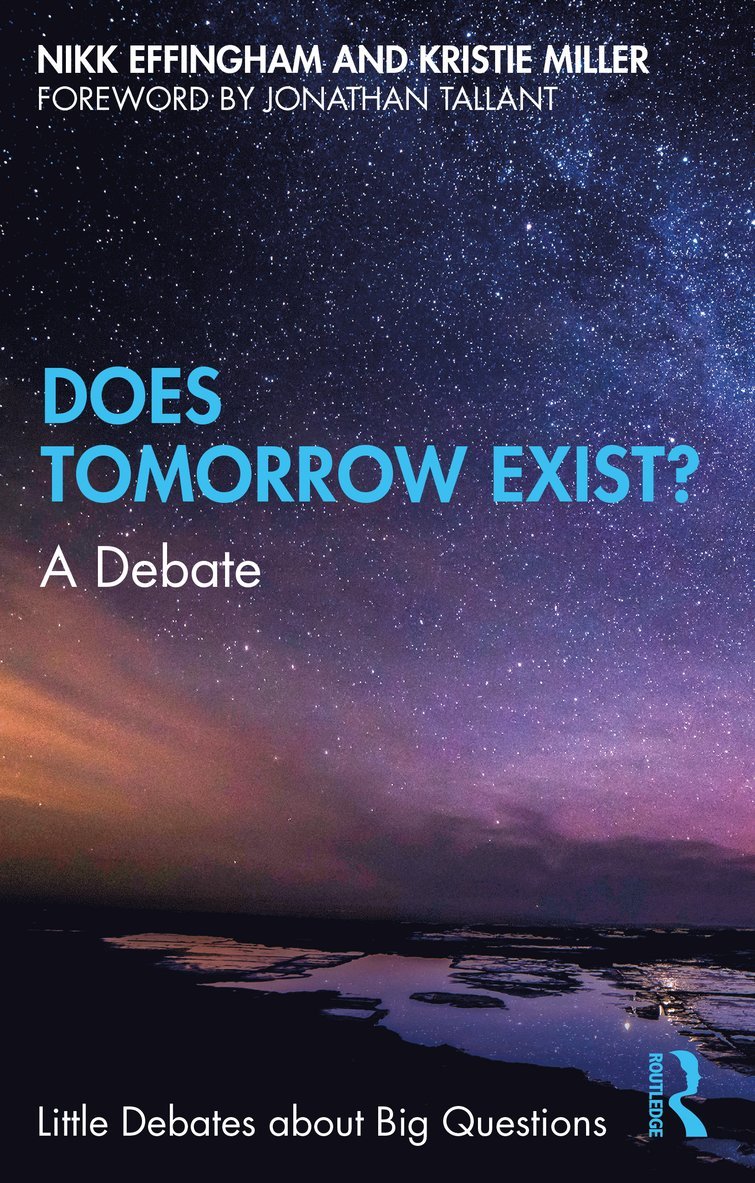 Does Tomorrow Exist? 1