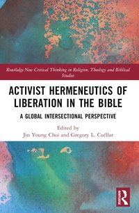 bokomslag Activist Hermeneutics of Liberation and the Bible