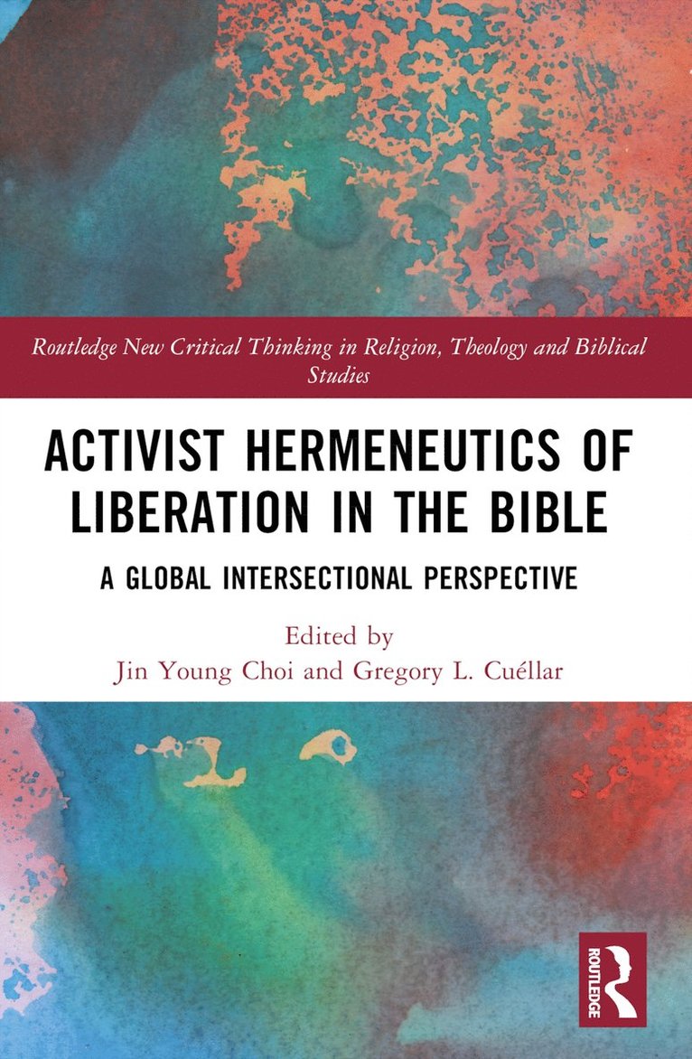 Jin Young Choi, Gregory L. Cuéllar, Gregory L. Cuellar - Activist Hermeneutics of Liberation and the Bible, Häftad