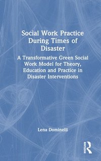 bokomslag Social Work Practice During Times of Disaster